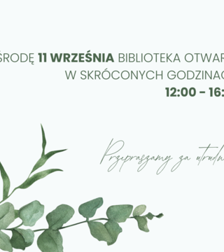 Skrócone godziny otwarcia